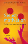 Buch: Selbstmotivation. FLOW - Statt StreÃŸ  und lanngeweile
